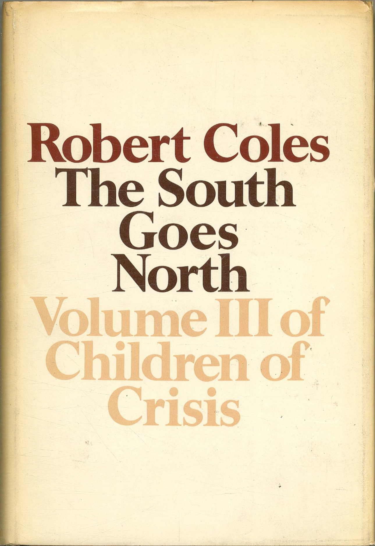 The South Goes North (Hardcover, 1971, Atlantic Monthly Press)