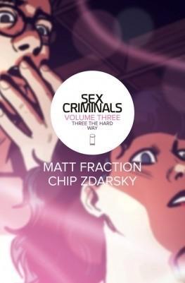 Sex Criminals: Volume Three (GraphicNovel, 2016, Image Comics)