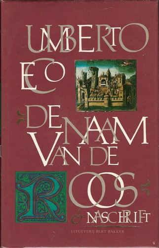 De naam van de roos (Dutch language, 1985, Bert Bakker)