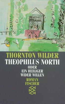 Theophilus North oder Ein Heiliger wider Willen. Roman. (Paperback, Fischer (Tb.), Frankfurt)