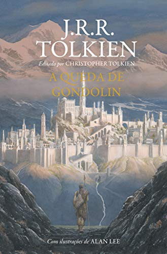 A Queda de Gondolin (Hardcover, Português language, 2018, HarperCollins Brasil)