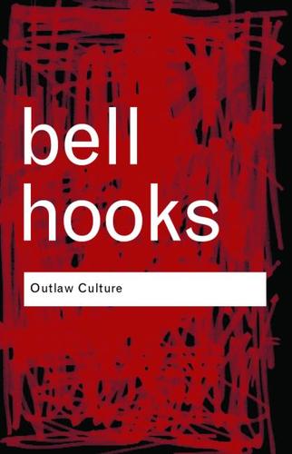 Outlaw Culture (2006, Routledge)