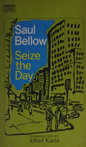 Seize the day. (1976, The Viking Press)