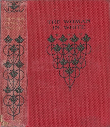 The Woman in White (1861, London and Glasgow: Collin's Clear-Type Press)