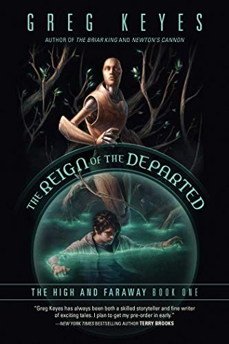 The Reign of the Departed: The High and Faraway, Book One (Paperback, Night Shade)