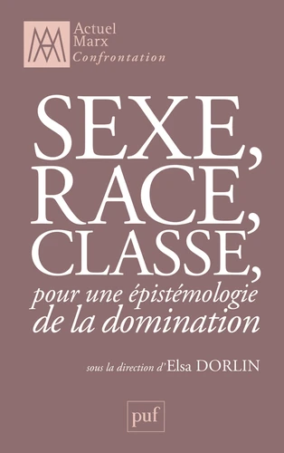 Sexe, race, classe (French language, 2009, Presses universitaires de France)