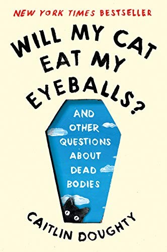 Will My Cat Eat My Eyeballs? (Paperback, 2020, W. W. Norton & Company)