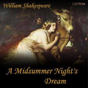 A Midsummer Night's Dream (2008, LibriVox)