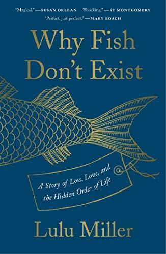 Why Fish Don't Exist (2020, Simon Schuster)