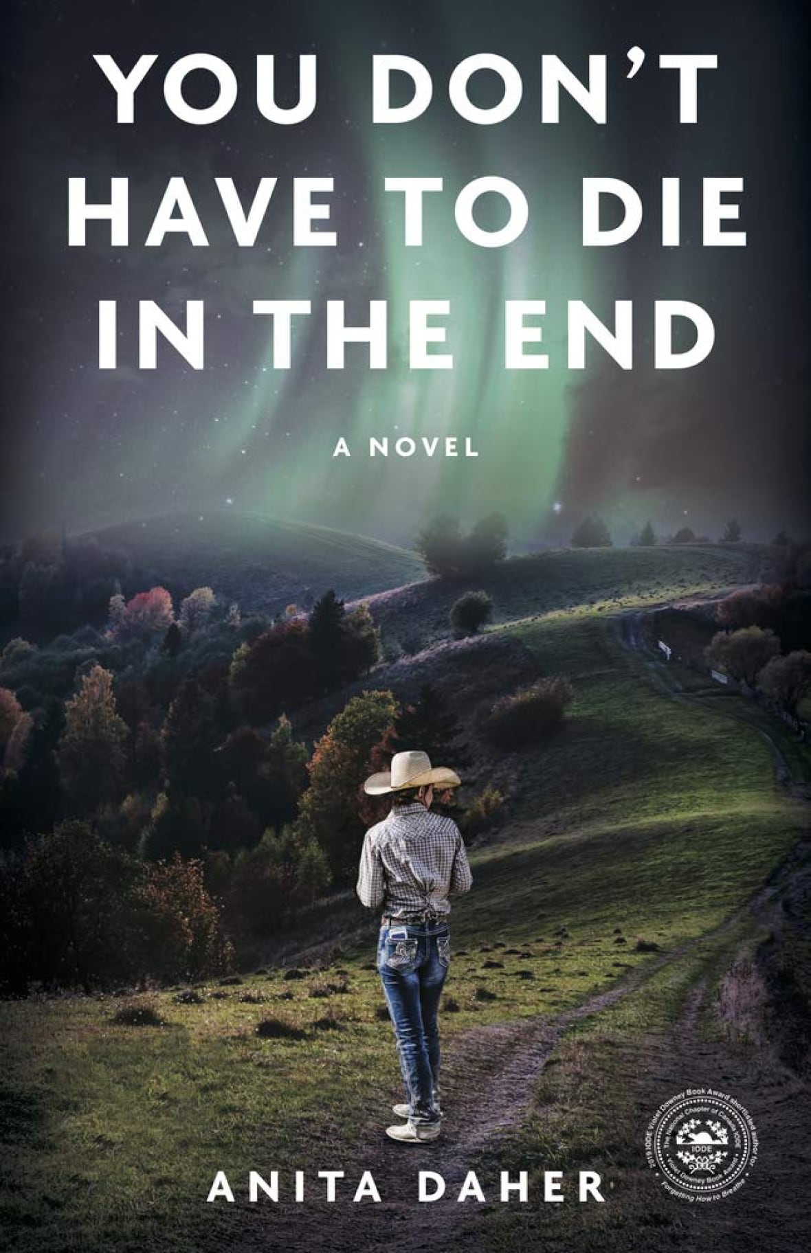 You Don't Have to Die in the End (Paperback, 2020, Great Plains Publications)
