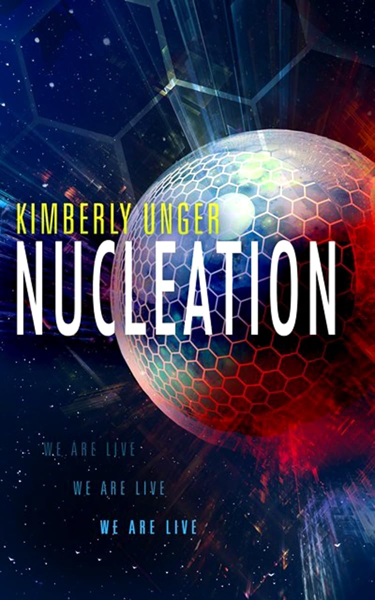 Nucleation (Paperback, 2020, Tachyon Publications)