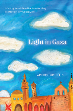Light in Gaza (2022, Haymarket Books)