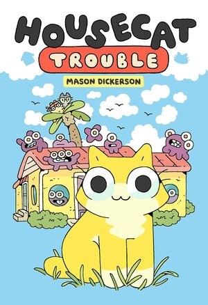 Housecat Trouble (2022, Penguin Random House LLC)