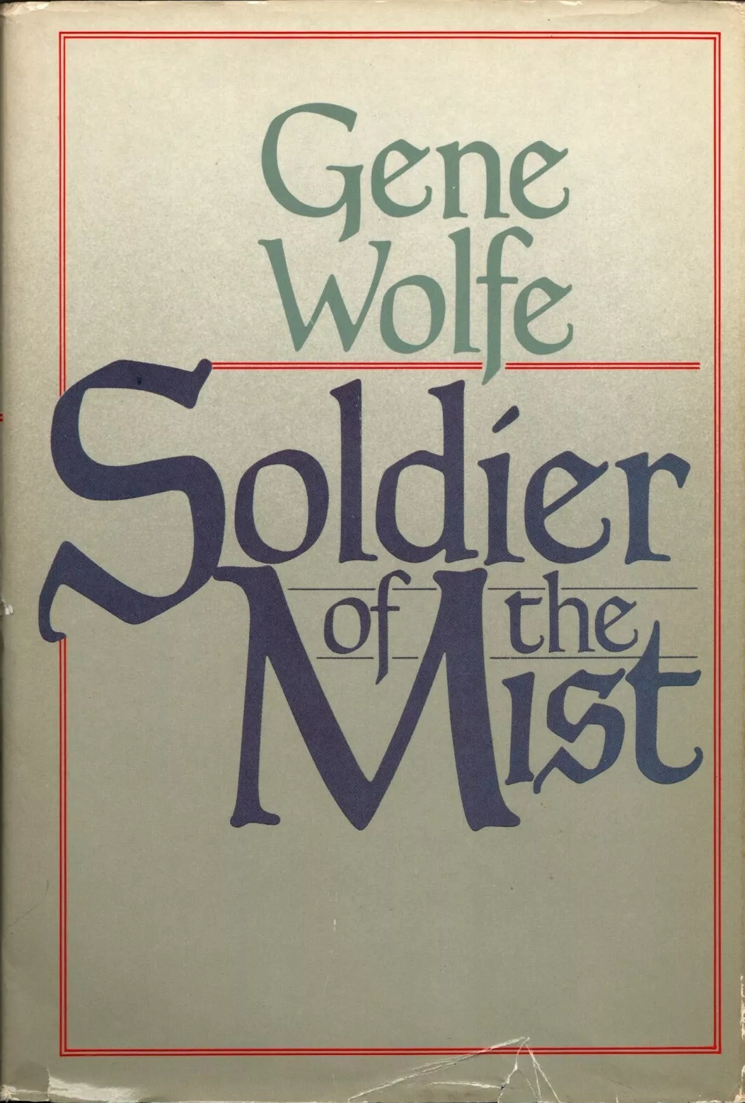 Soldier of the Mist (Hardcover, 1986, Tor)