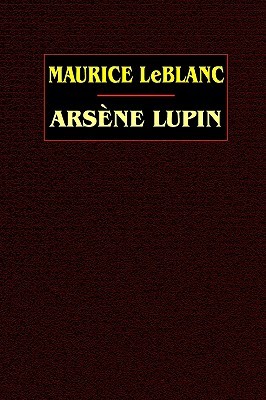 Arsène Lupin (Paperback, 2003, Wildside Press)