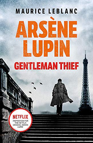 Arsène Lupin, Gentleman-Thief (Paperback, 2021, Orion)