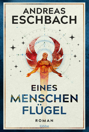 Eines Menschen Flügel (German language, 2020, Lübbe)