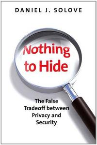 Nothing to hide (2011, Yale University Press)