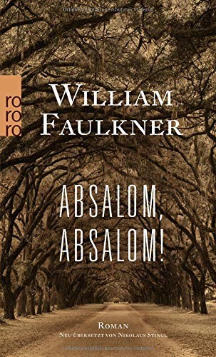 Absalom, Absalom! (Paperback, 2017, Rowohlt Taschenbuch)