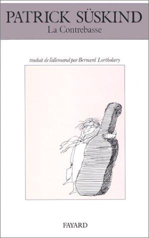 La Contrebasse (Paperback, French language, 1989, Fayard)