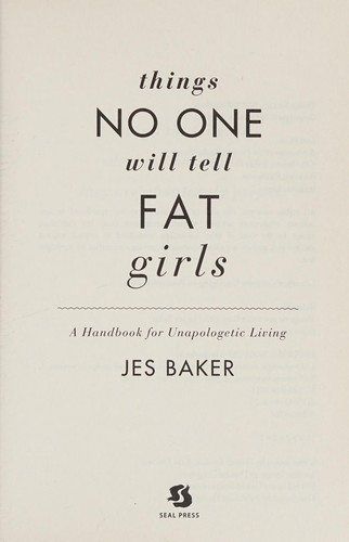 Things no one will tell fat girls (2015)