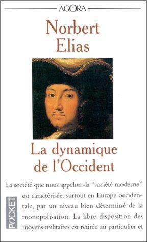 La Dynamique de l'Occident (French language, 1990, Presses Pocket)