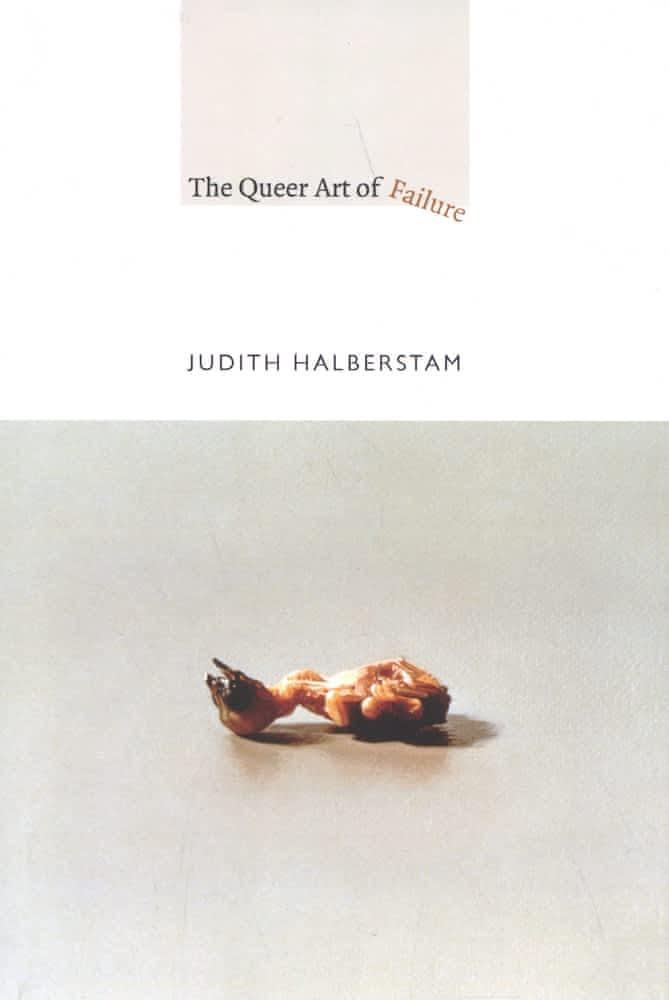 The Queer Art of Failure (2011)