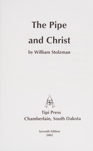 The Pipe and Christ (Paperback, 1991, Tipi Press)