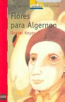 Flores Para Algernon/ Flowers for Algernon (El Barco De Vapor / the Steamboat) (Paperback, Spanish language, 2004)