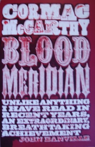 Blood Meridian (Paperback, 2011, Picador)