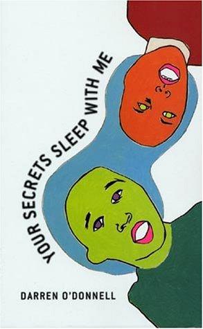 Your Secrets Sleep With Me (Paperback, 2004, Coach House Press)