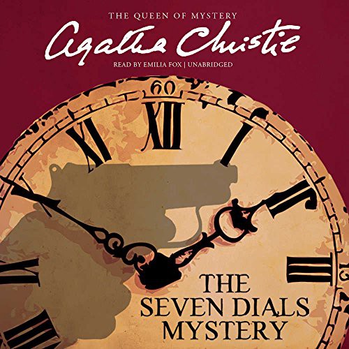 The Seven Dials Mystery (2016, HarperCollins Publishers and Blackstone Audio, Harpercollins)