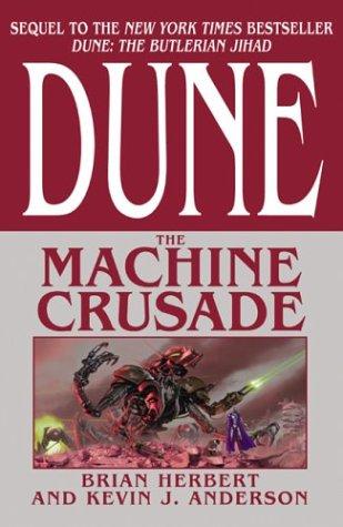 The Machine Crusade (Legends of Dune, Book 2) (2003, Tor Books)