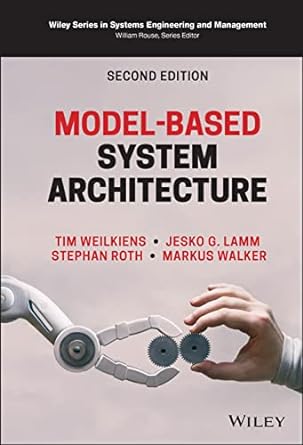 Model-Based System Architecture, 2nd edition (2022, Wiley)