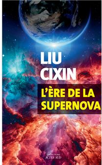 L'ère de la supernova (Français language, Actes Sud)