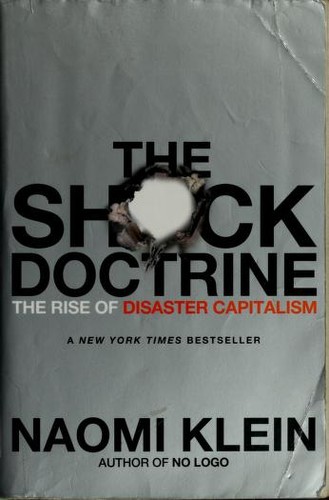 The shock doctrine (2008, Picador)