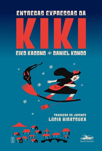 Entregas Expressas da Kiki (Paperback, Portuguese language, 2021, Estação Liberdade)