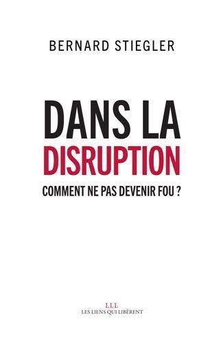 Dans la disruption (French language, Les liens qui libèrent)