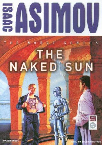 The Naked Sun (Robot (Tantor)) (AudiobookFormat, 2007, Tantor Media)