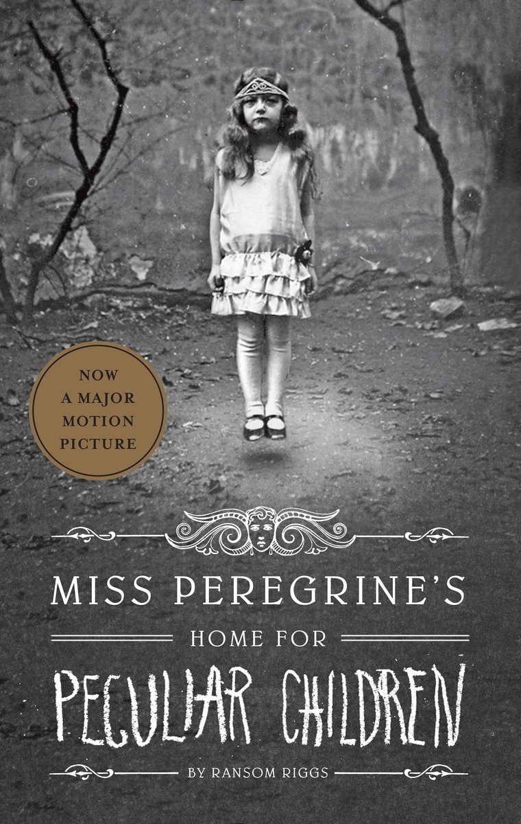 Miss Peregrine’s Home for Peculiar Children (Hardcover, 2011, Quirk Books)