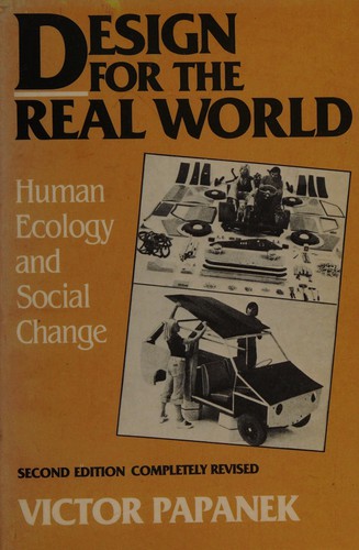 Design for the real world (1984, Van Nostrand Reinhold Co.)
