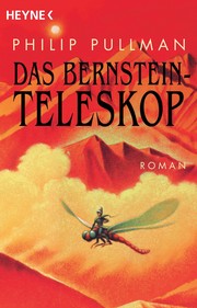 Das Bernstein Teleskop (German language, 2002, Heyne Verlag)