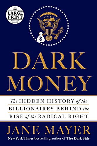 Dark Money (Paperback, 2016, Random House Large Print)