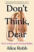 Don't Think, Dear (2023, HarperCollins Publishers, Mariner Books)