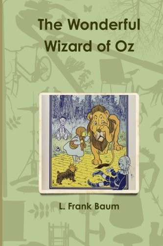 The Wonderful Wizard of Oz (Paperback, 2011, CreateSpace Independent Publishing Platform)