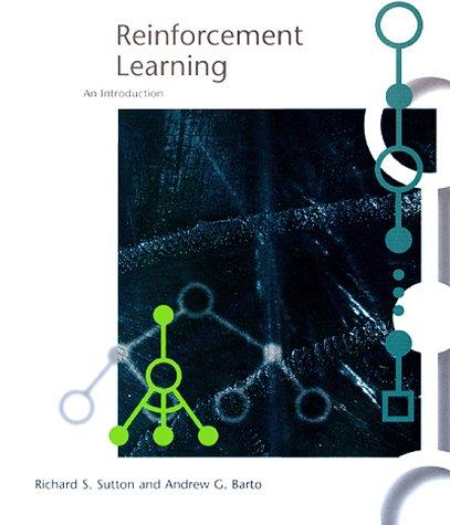 Reinforcement learning (1998, MIT Press)