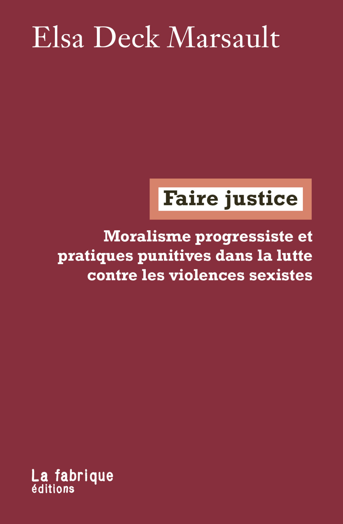 Faire justice (La fabrique)