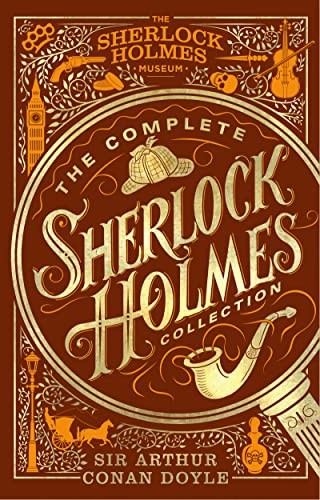 Complete Sherlock Holmes Collection (2022, Welbeck Publishing Group Ltd., Welbeck Publishing)