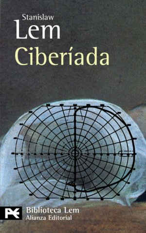 Ciberiada (Paperback, Spanish language, 2005, Alianza Editorial Sa)