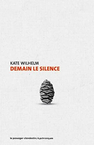 Demain le silence (French language, 2022, Le Passager Clandestin)